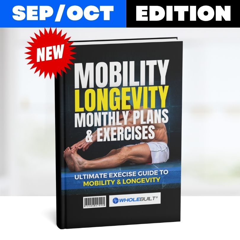 Sep/Oct Edition: Mobility for Longevity Monthly Mobility Plans & Exercises