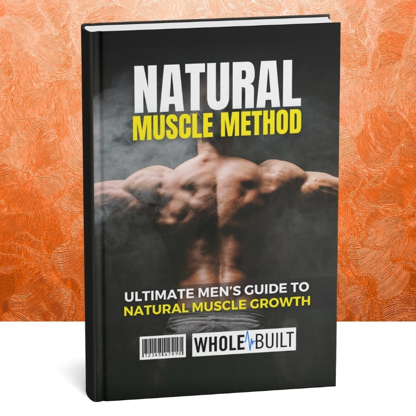 Natural Muscle Method: Ultimate Guide to Natural Muscle Growth