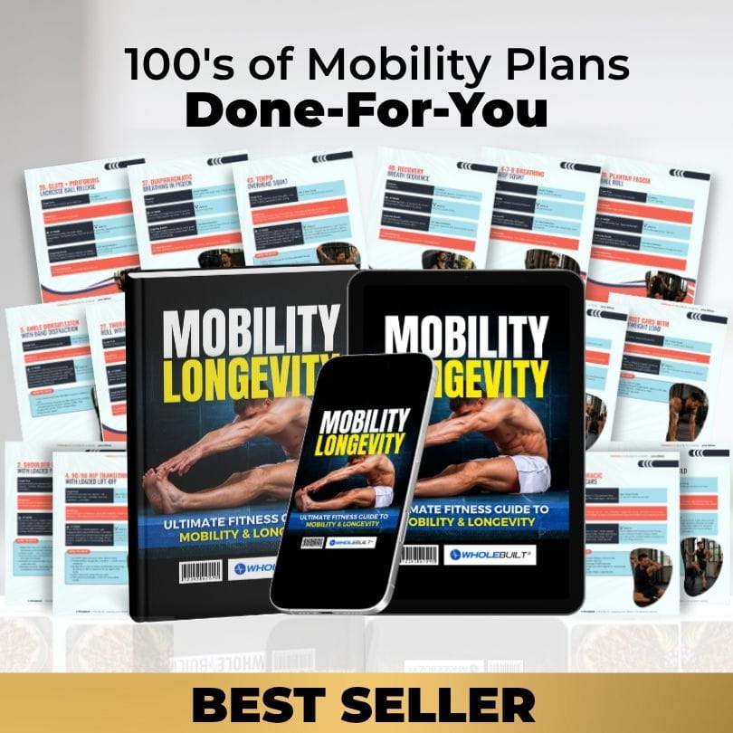 Mobility For Longevity: Done-for-You Mobility Plans & Exercises