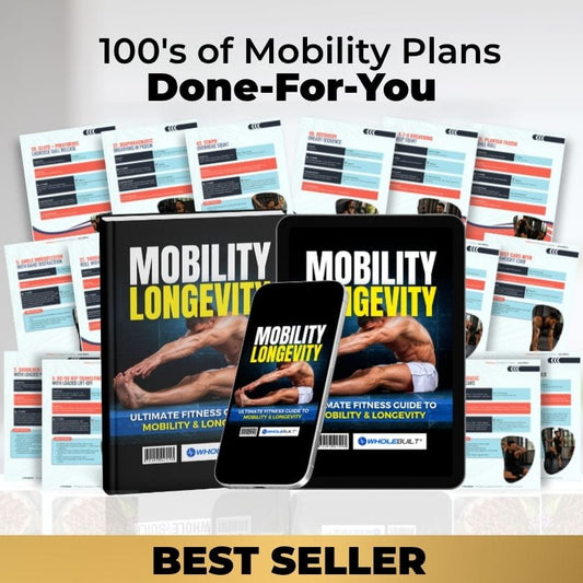Mobility For Longevity: Done-for-You Mobility Plans & Exercises