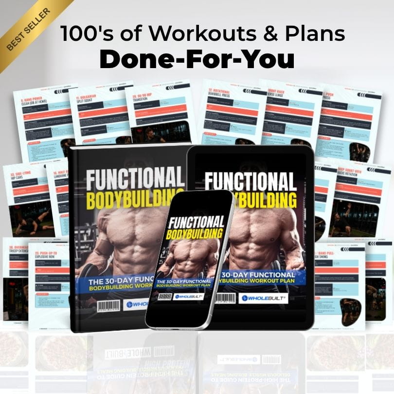 Functional Bodybuilding: Done-for-You Workout Plans & Exercises