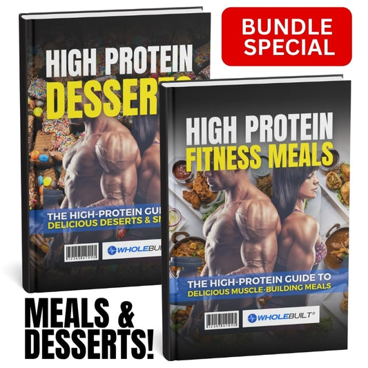 High-Protein Meals & Desserts: Ultimate High-Protein Meals Guide Bundle