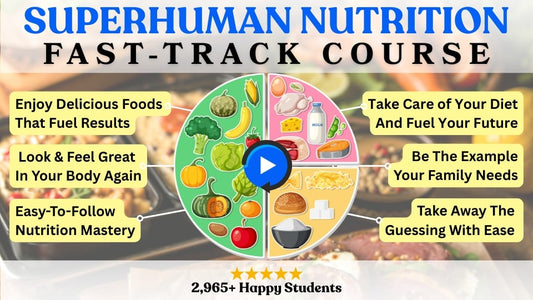 Superhuman Nutrition: The Ultimate Nutrition Pro Course