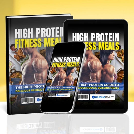 High-Protein Meals: The Guide to Delicious High-Protein Meals