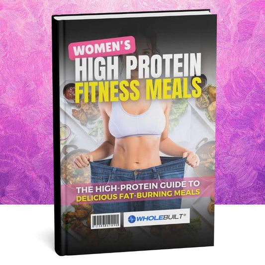 Women's High-Protein Meals: Delicious High-Protein Meals for Women
